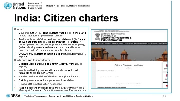 Module 7 – Social accountability mechanisms India: Citizen charters Context: • Driven from the