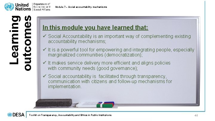 Learning outcomes Module 7 – Social accountability mechanisms In this module you have learned