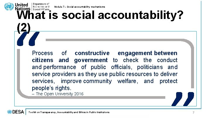 Module 7 – Social accountability mechanisms What is social accountability? (2) Process of constructive