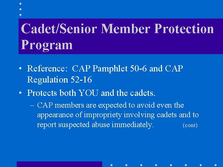 Cadet/Senior Member Protection Program • Reference: CAP Pamphlet 50 -6 and CAP Regulation 52