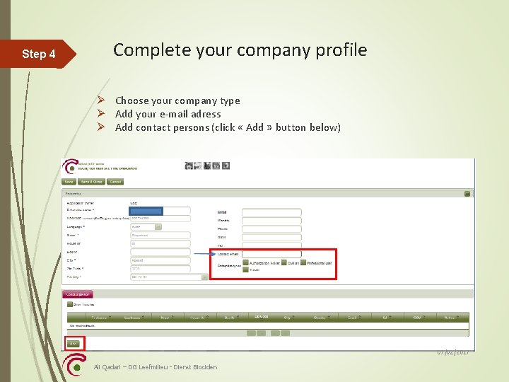 Step 4 Complete your company profile Ø Choose your company type Ø Add your