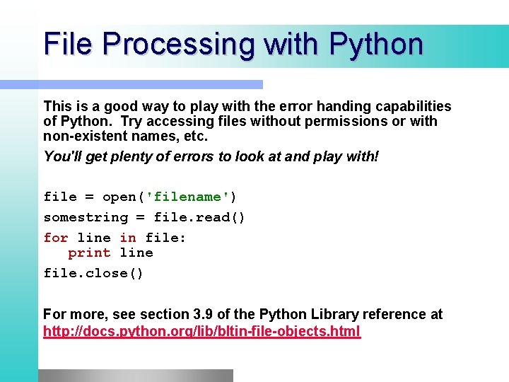 File Processing with Python This is a good way to play with the error File Processing with Python This is a good way to play with the error