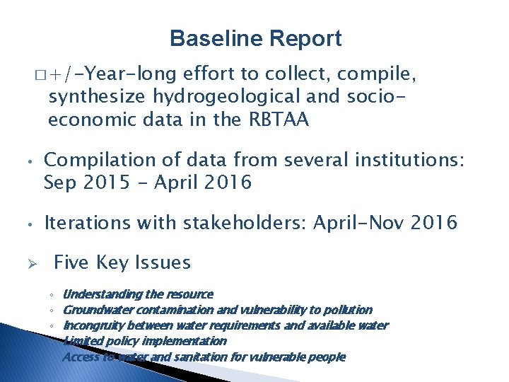 Baseline Report � +/-Year-long effort to collect, compile, synthesize hydrogeological and socioeconomic data in