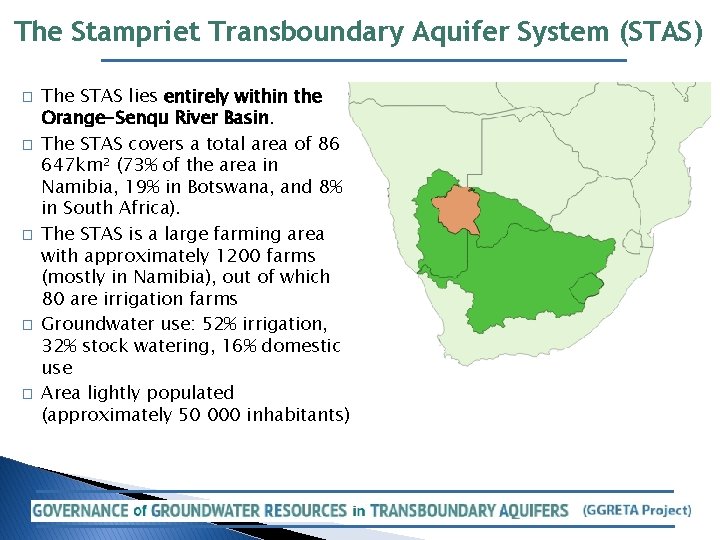 The Stampriet Transboundary Aquifer System (STAS) � � � The STAS lies entirely within