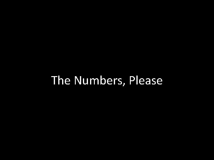 The Numbers, Please 