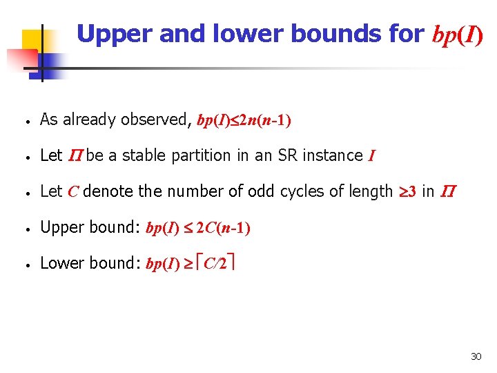 Upper and lower bounds for bp(I) • As already observed, bp(I) 2 n(n-1) •