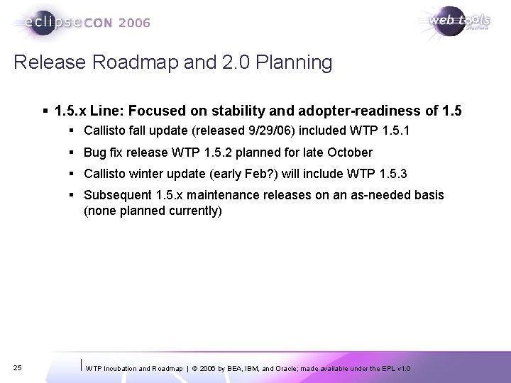 Release Roadmap and 2. 0 Planning § 1. 5. x Line: Focused on stability Release Roadmap and 2. 0 Planning § 1. 5. x Line: Focused on stability