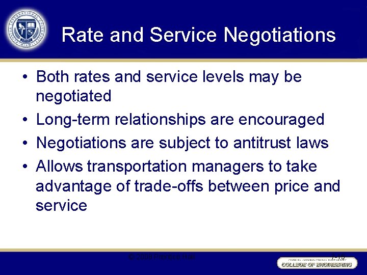 Rate and Service Negotiations • Both rates and service levels may be negotiated •