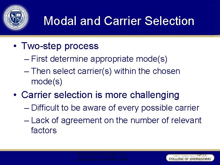 Modal and Carrier Selection • Two-step process – First determine appropriate mode(s) – Then