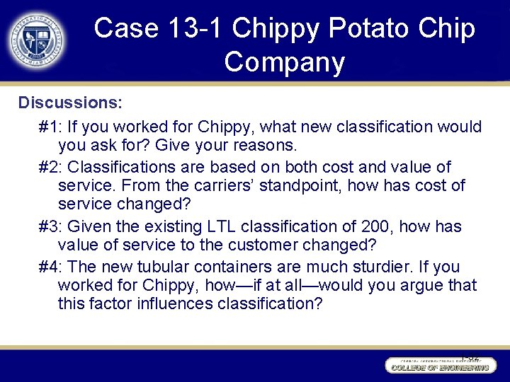 Case 13 -1 Chippy Potato Chip Company Discussions: #1: If you worked for Chippy,