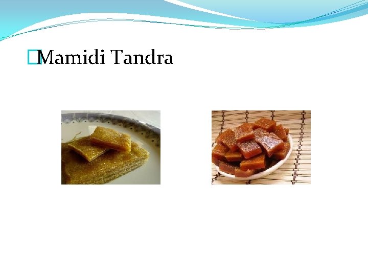 �Mamidi Tandra 
