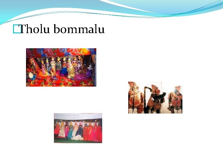 �Tholu bommalu 