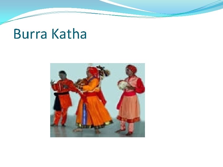 Burra Katha 