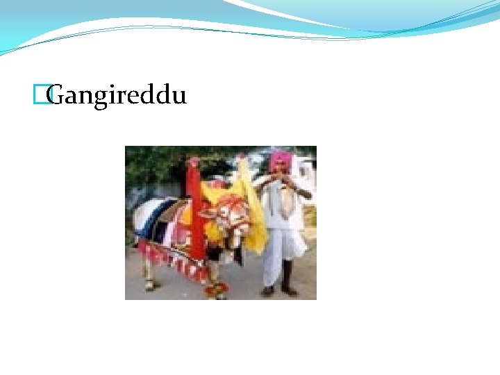 �Gangireddu 