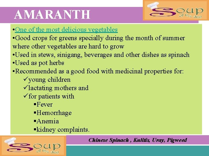 AMARANTH • One of the most delicious vegetables • Good crops for greens specially