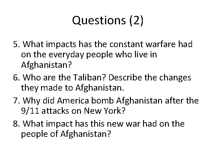 Questions (2) 5. What impacts has the constant warfare had on the everyday people