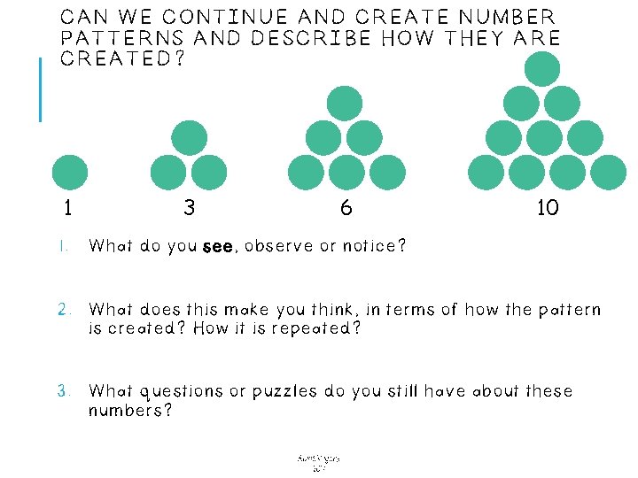 CAN WE CONTINUE AND CREATE NUMBER PATTERNS AND DESCRIBE HOW THEY ARE CREATED? 1