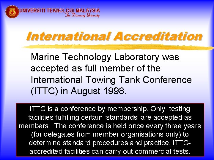 International Accreditation Marine Technology Laboratory was accepted as full member of the International Towing