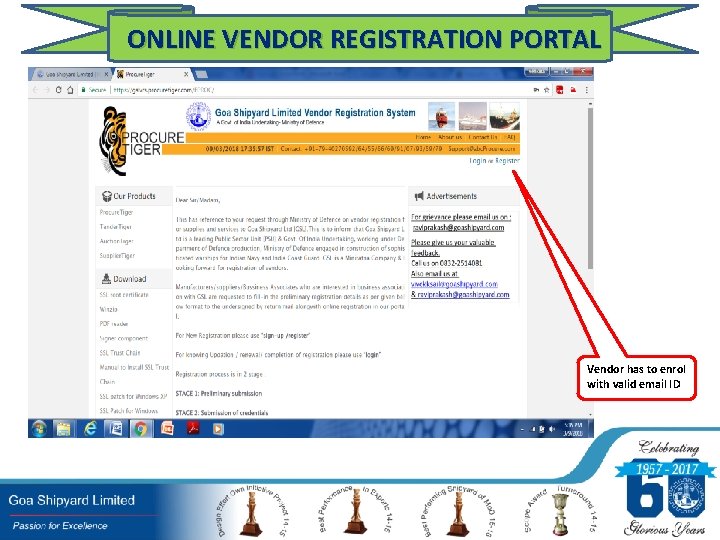 ONLINE VENDOR REGISTRATION PORTAL Vendor has to enrol with valid email ID 