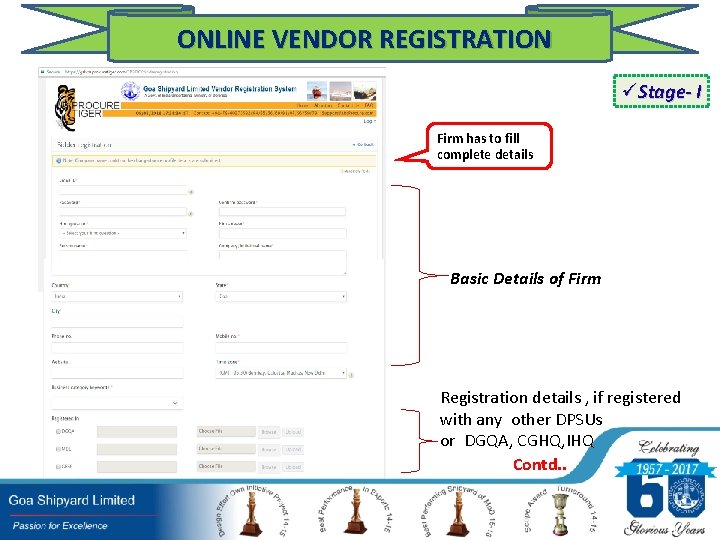 ONLINE VENDOR REGISTRATION üStage- I Firm has to fill complete details Basic Details of