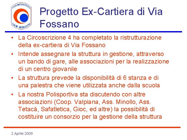 Progetto Ex-Cartiera di Via Fossano • La Circoscrizione 4 ha completato la ristrutturazione della