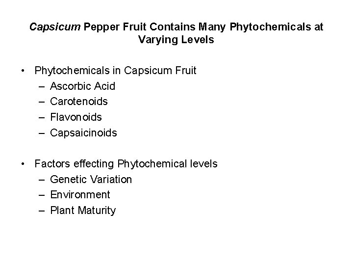 Capsicum Pepper Fruit Contains Many Phytochemicals at Varying Levels • Phytochemicals in Capsicum Fruit