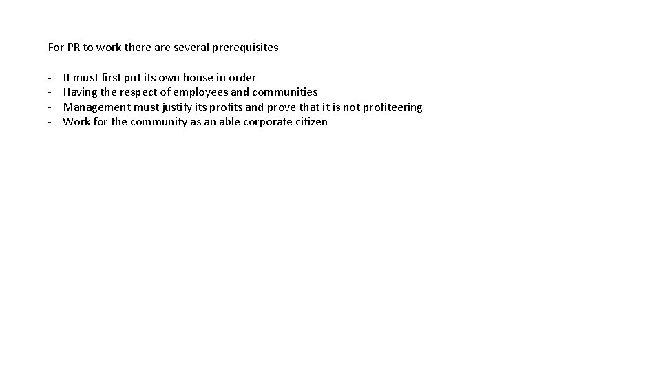 For PR to work there are several prerequisites - It must first put its