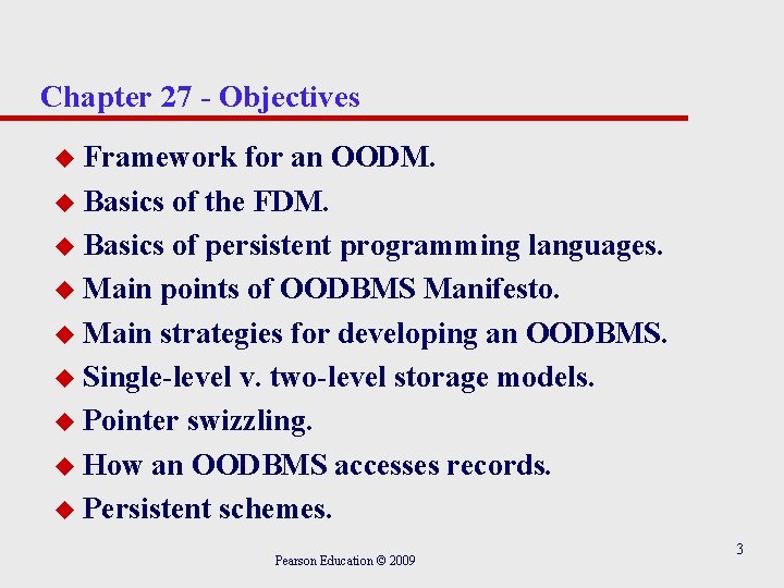 Chapter 27 - Objectives u Framework for an OODM. u Basics of the FDM.