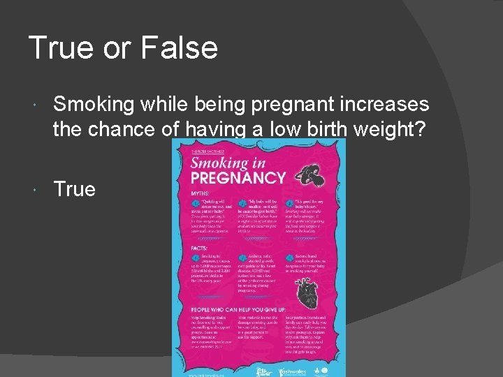 True or False Smoking while being pregnant increases the chance of having a low