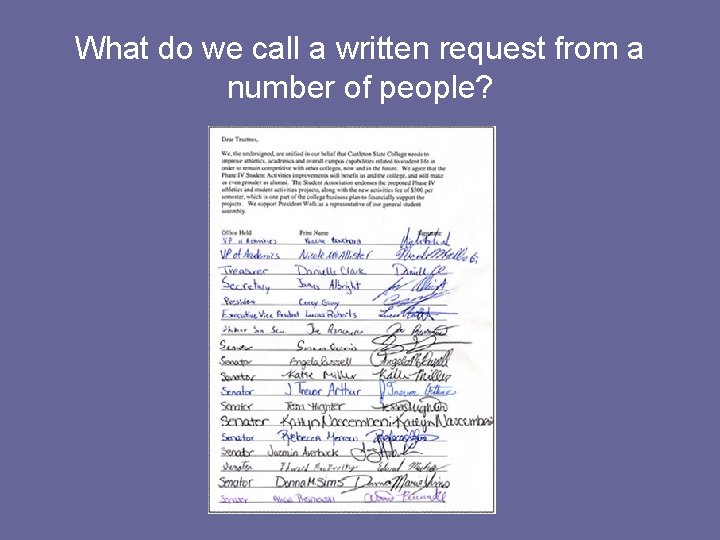 What do we call a written request from a number of people? 