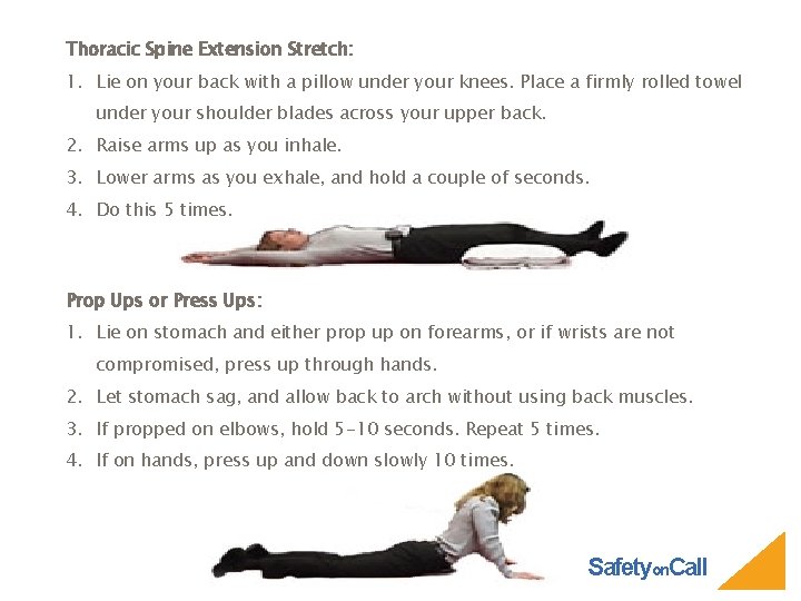 Thoracic Spine Extension Stretch: 1. Lie on your back with a pillow under your