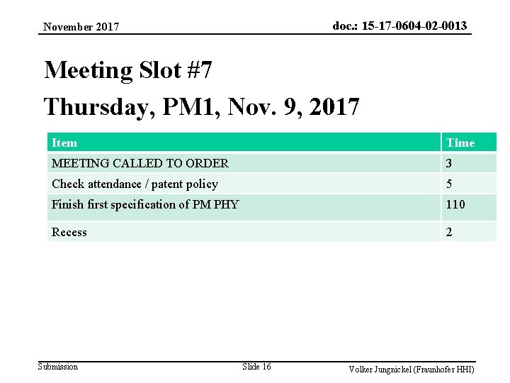 doc. : 15 -17 -0604 -02 -0013 November 2017 Meeting Slot #7 Thursday, PM