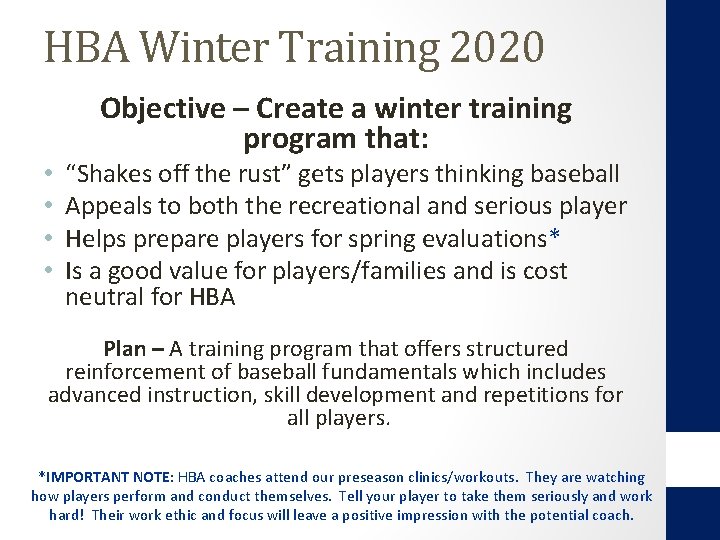 HBA Winter Training 2020 • • Objective – Create a winter training program that: