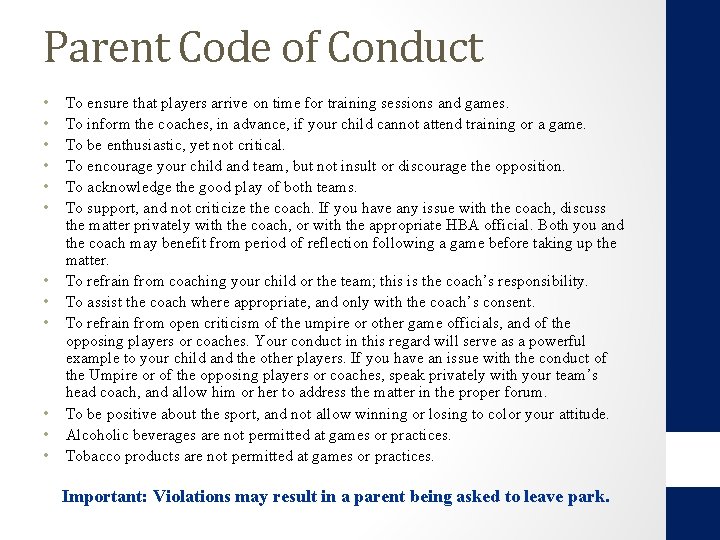 Parent Code of Conduct • • • To ensure that players arrive on time