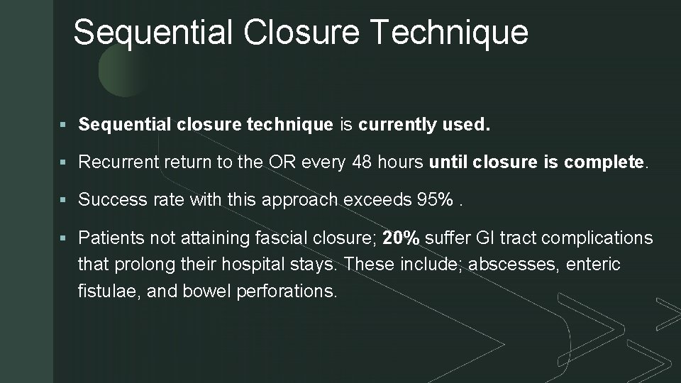 Sequential Closure Technique z § Sequential closure technique is currently used. § Recurrent return