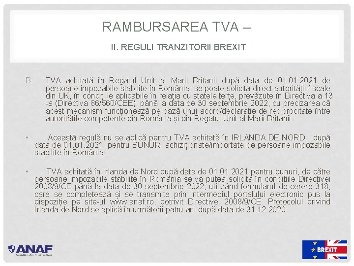 RAMBURSAREA TVA – II. REGULI TRANZITORII BREXIT B. TVA achitată în Regatul Unit al