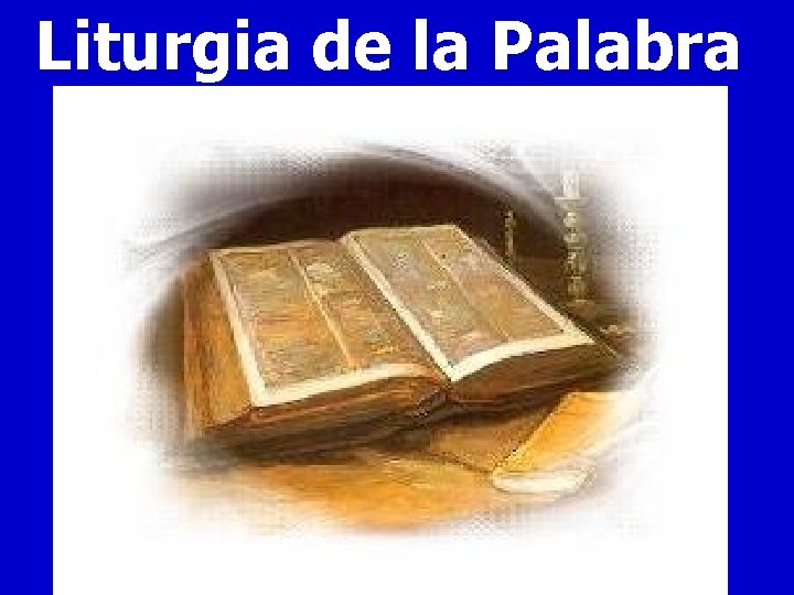 Liturgia de la Palabra 