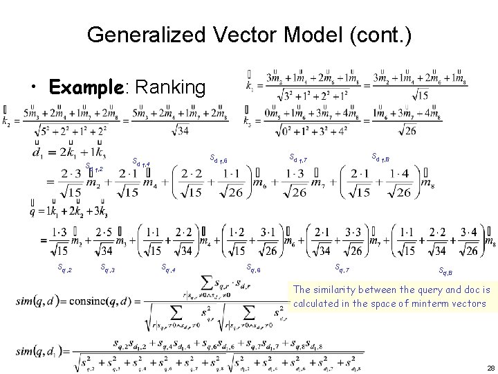 Generalized Vector Model (cont. ) • Example: Ranking sd 1, 2 sq, 3 sq,