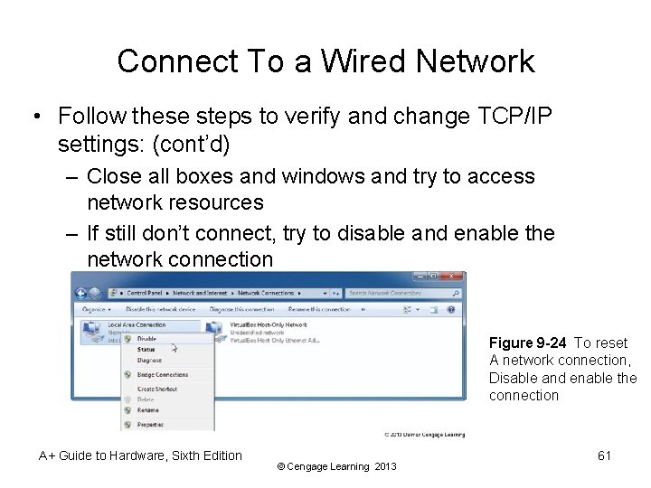 Connect To a Wired Network • Follow these steps to verify and change TCP/IP