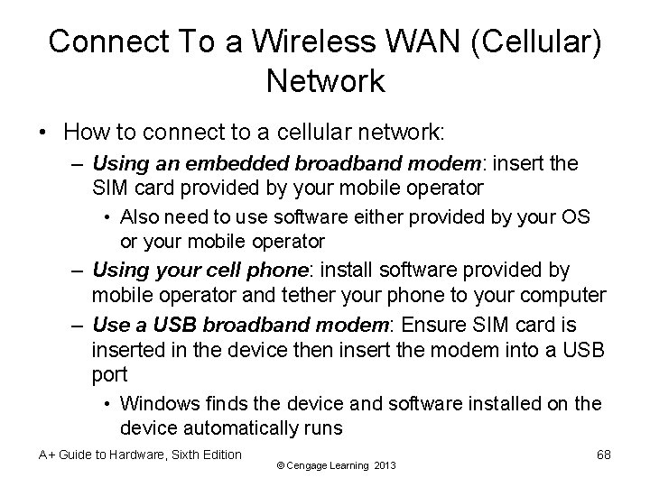 Connect To a Wireless WAN (Cellular) Network • How to connect to a cellular