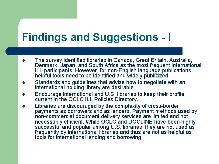 Findings and Suggestions - I l l The survey identified libraries in Canada, Great