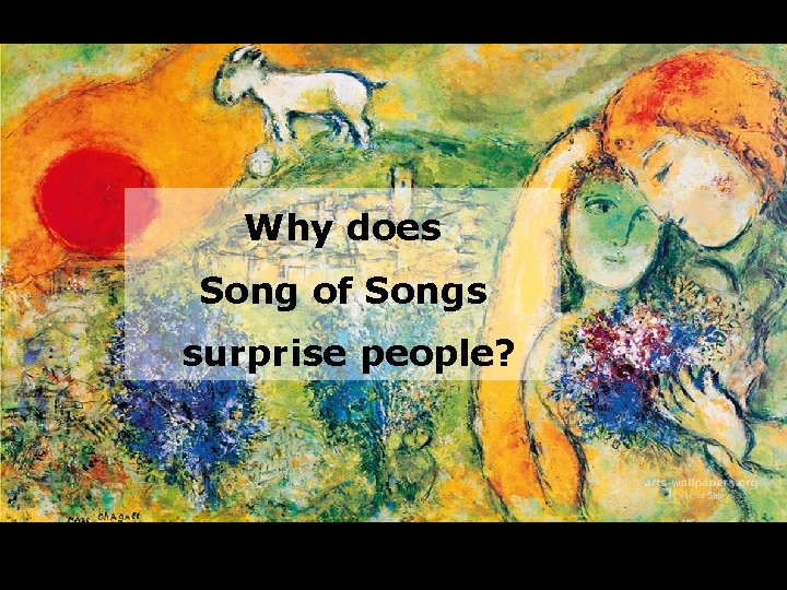 Why does Song of Songs surprise people? 