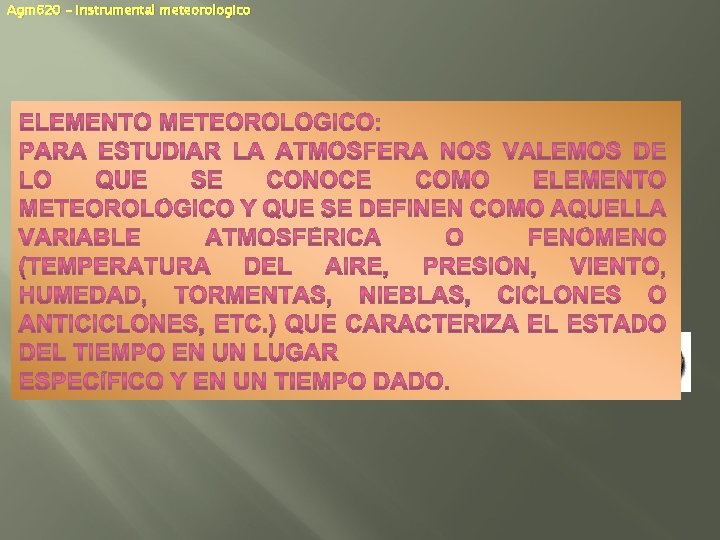 Agm 620 – Instrumental meteorologico 