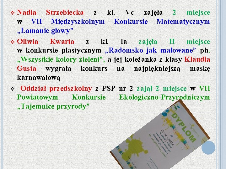 Nadia Strzebiecka z kl. Vc zajęła 2 miejsce w VII Międzyszkolnym Konkursie Matematycznym „Łamanie