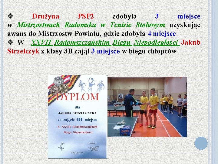v Drużyna PSP 2 zdobyła 3 miejsce w Mistrzostwach Radomska w Tenisie Stołowym uzyskując
