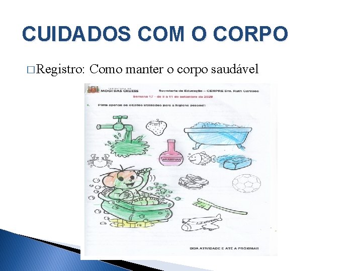 CUIDADOS COM O CORPO � Registro: Como manter o corpo saudável 