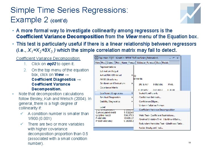 Simple Time Series Regressions: Example 2 (cont’d) • A more formal way to investigate