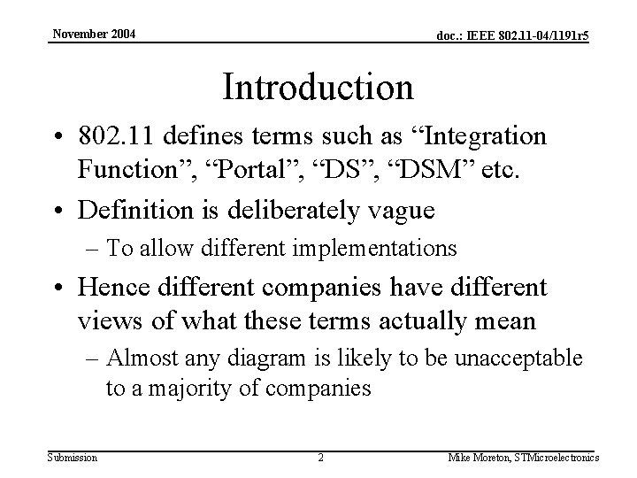 November 2004 doc. : IEEE 802. 11 -04/1191 r 5 Introduction • 802. 11