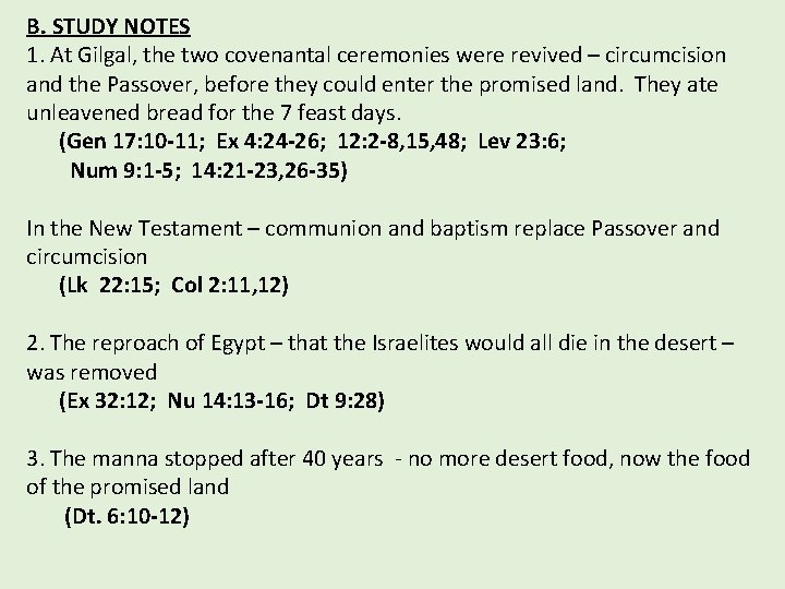 B. STUDY NOTES 1. At Gilgal, the two covenantal ceremonies were revived – circumcision