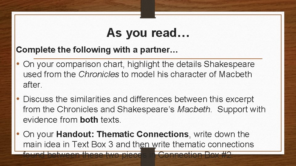 As you read… Complete the following with a partner… • On your comparison chart,